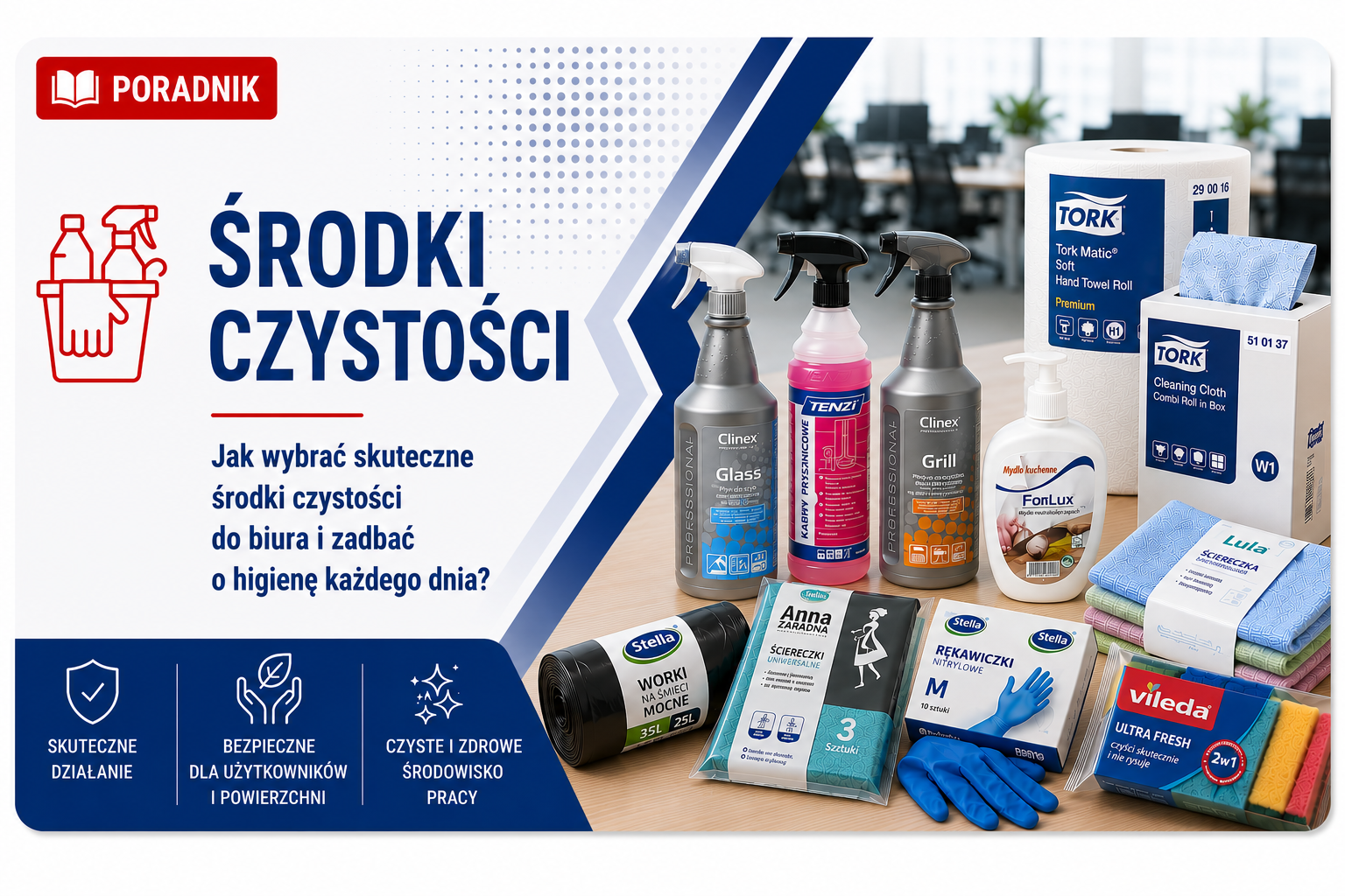 Środki czystości – poradniki i rozwiązania dla firm