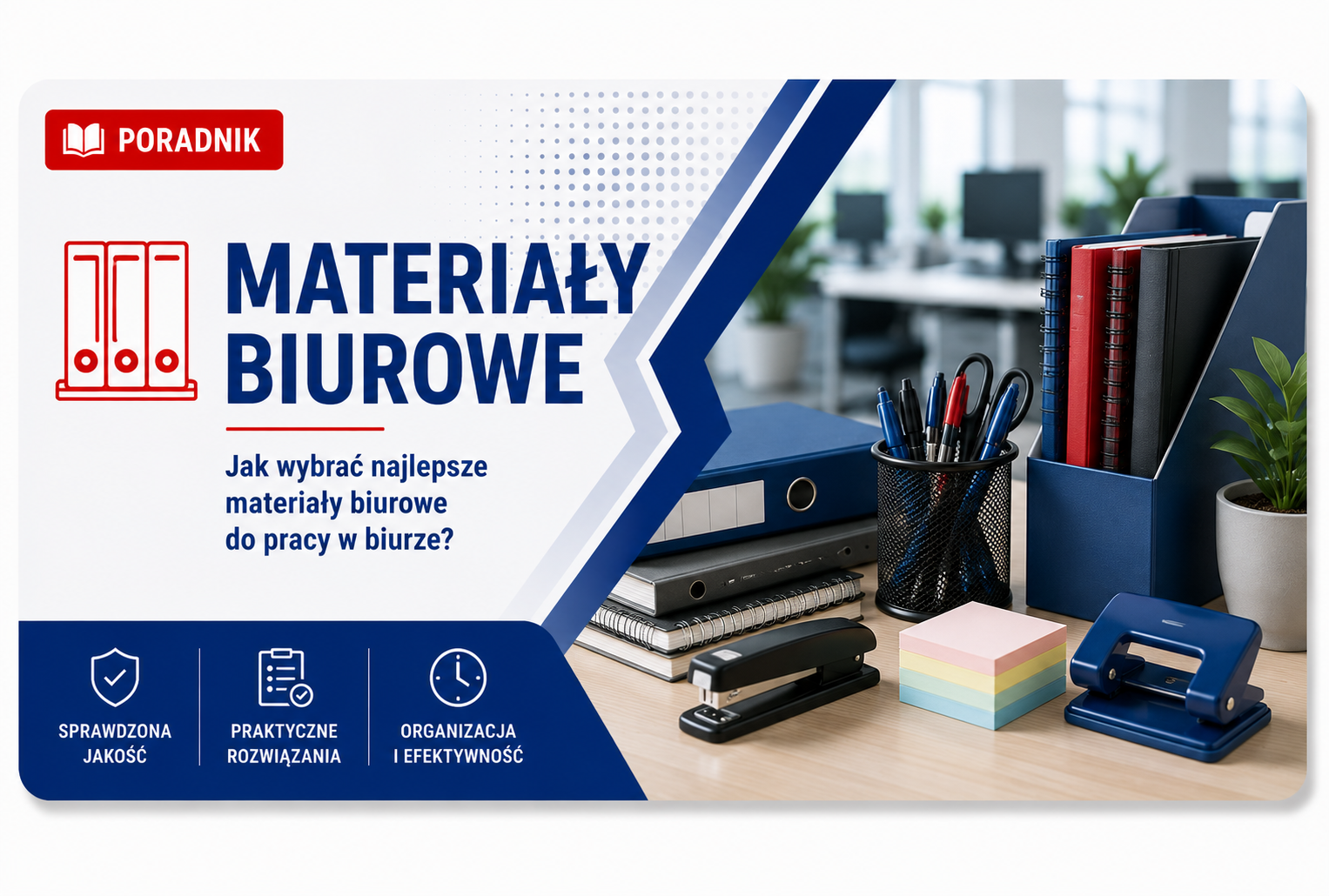 Materiały biurowe – poradnik zakupowy